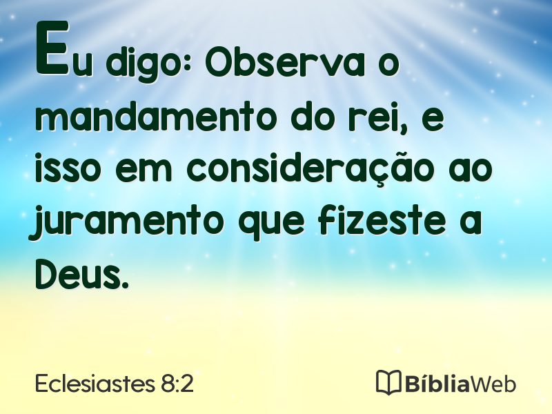 Eclesiastes 8:2 em imagem para compartilhar