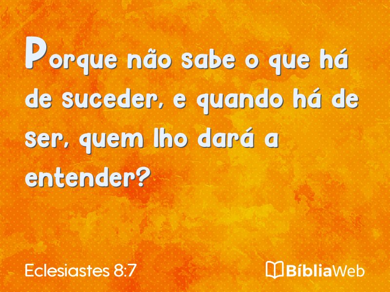 Eclesiastes 8:7 em imagem para compartilhar