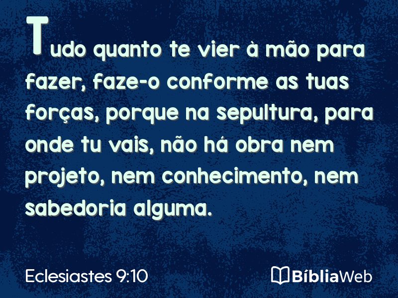 Eclesiastes 9:10 em imagem para compartilhar