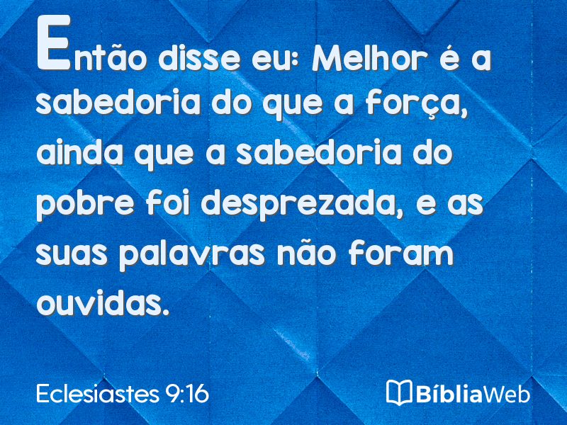 Eclesiastes 9:16 em imagem para compartilhar