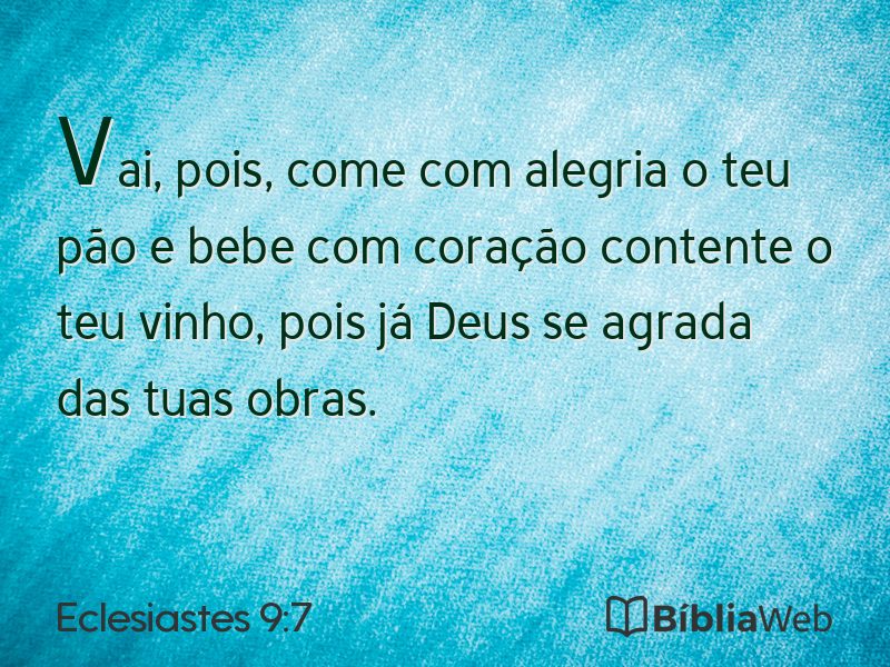 Eclesiastes 9:7 em imagem para compartilhar