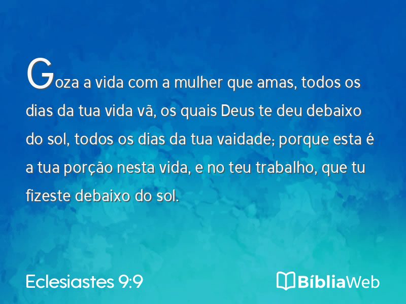 Eclesiastes 9:9 em imagem para compartilhar