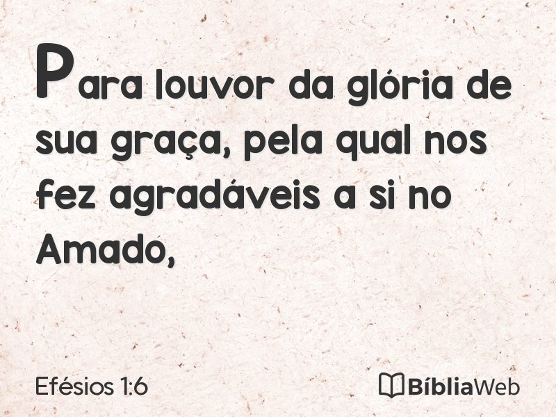 Efésios 1:6 em imagem para compartilhar