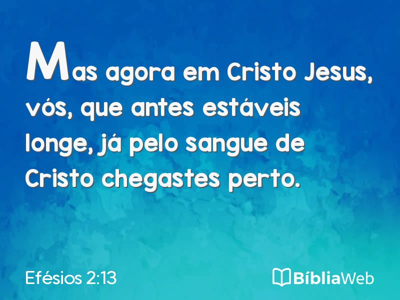 Efésios 2:13 em imagem para compartilhar