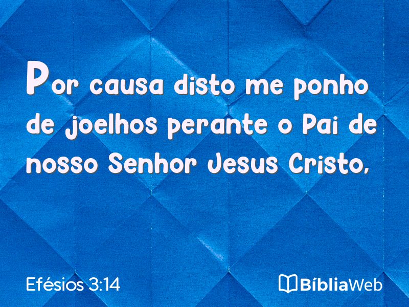 Efésios 3:14 em imagem para compartilhar