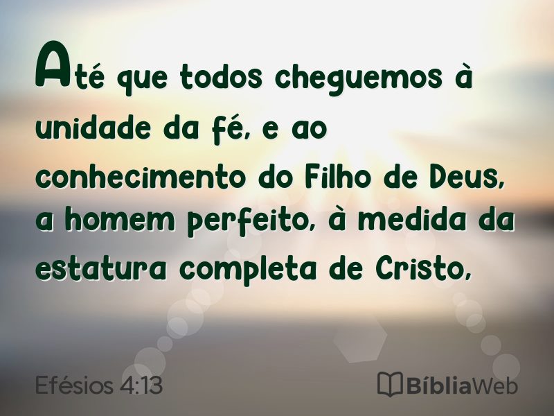 Efésios 4:13 em imagem para compartilhar