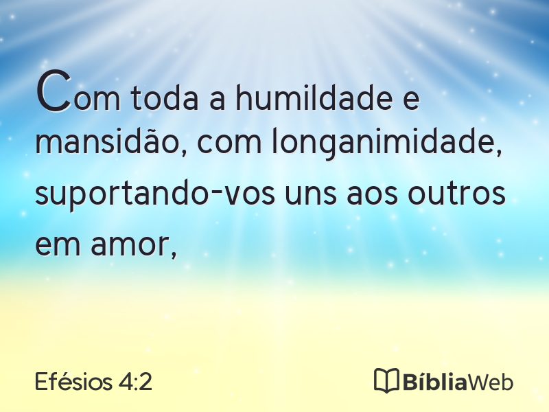 Efésios 4:2 em imagem para compartilhar