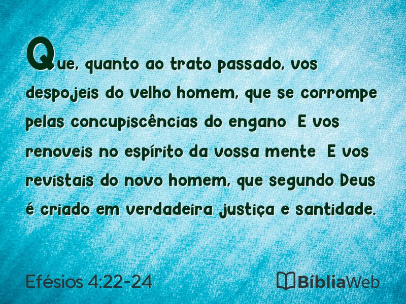 Efésios 4:22-24 em imagem para compartilhar