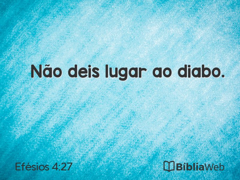 Efésios 4:27 em imagem para compartilhar