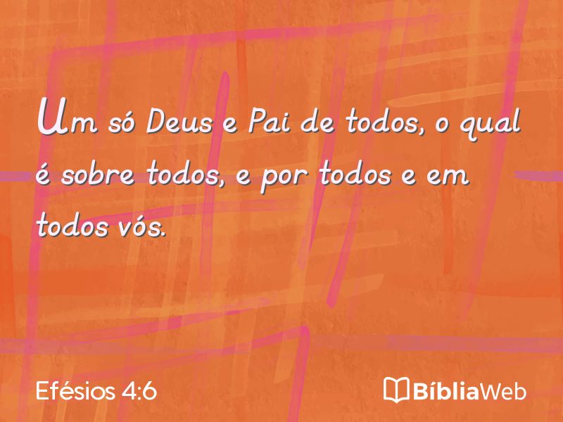 Efésios 4:6 em imagem para compartilhar