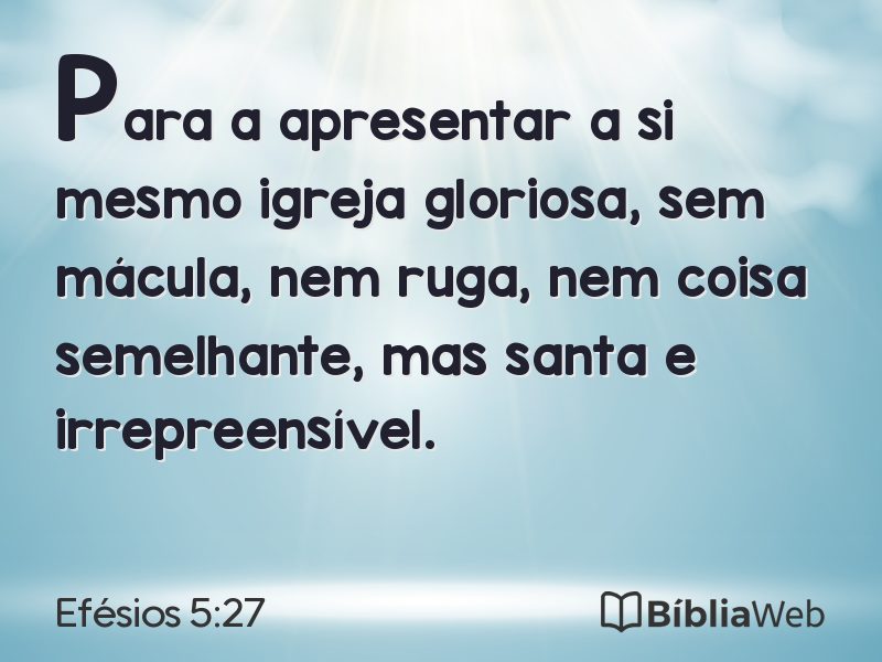 Efésios 5:27 em imagem para compartilhar