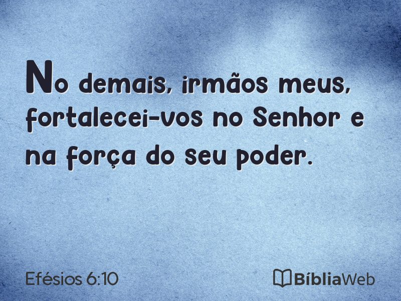 Efésios 6:10 em imagem para compartilhar