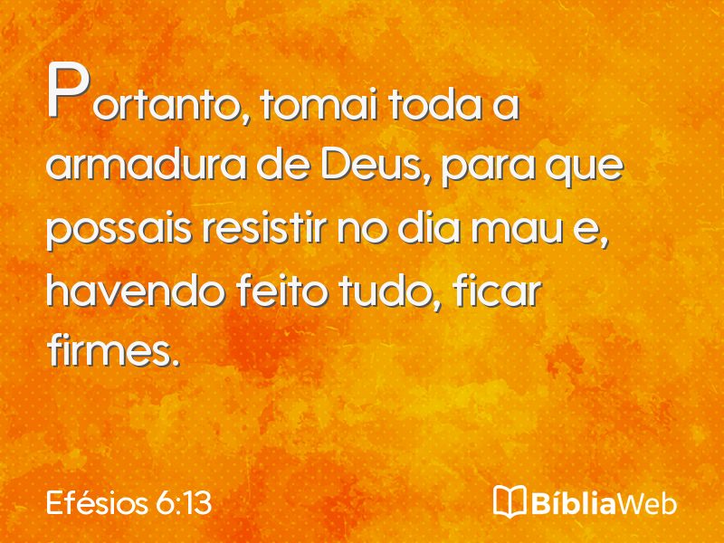 Efésios 6:13 em imagem para compartilhar