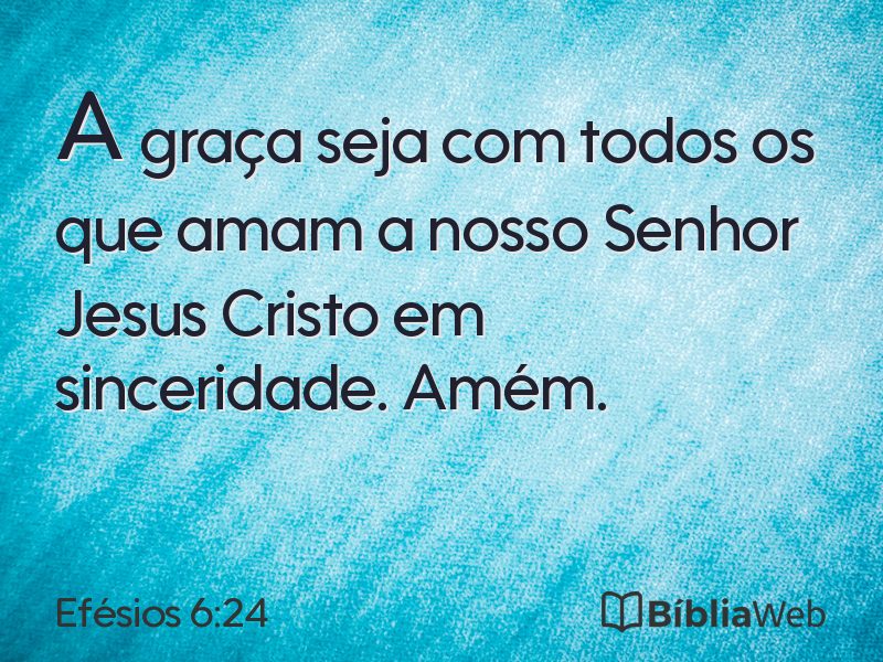 Efésios 6:24 em imagem para compartilhar