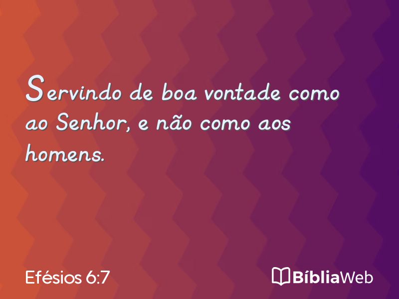 Efésios 6:7 em imagem para compartilhar