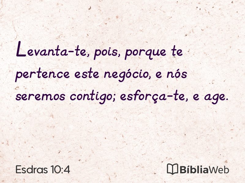 Esdras 10:4 em imagem para compartilhar