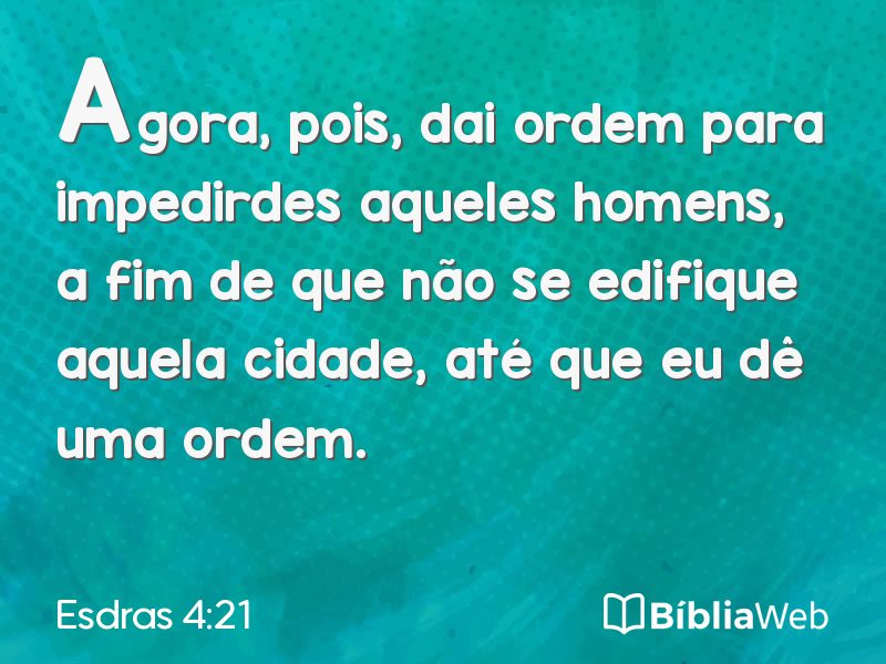 Esdras 4:21 em imagem para compartilhar
