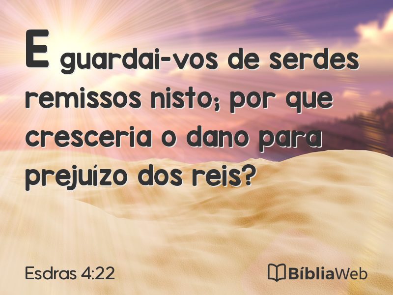 Esdras 4:22 em imagem para compartilhar