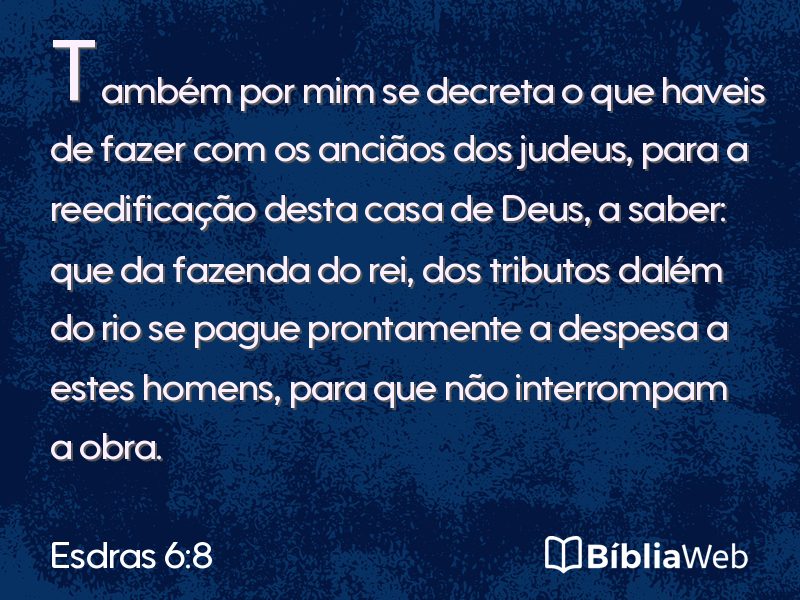 Esdras 6:8 em imagem para compartilhar