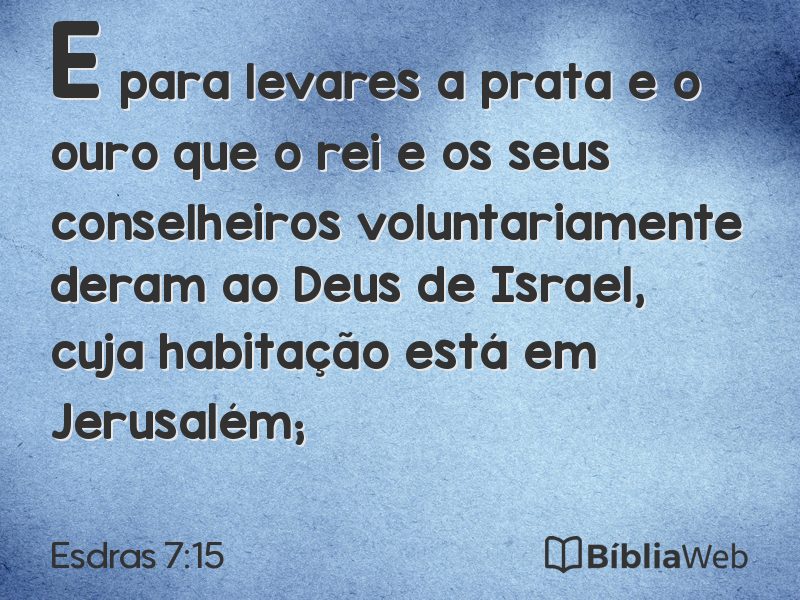 Esdras 7:15 em imagem para compartilhar