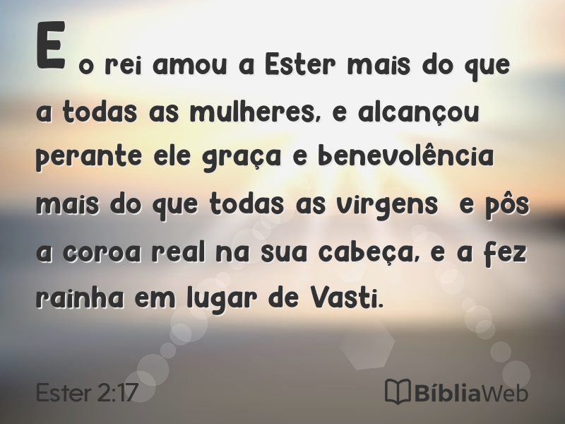 Ester 2:17 em imagem para compartilhar
