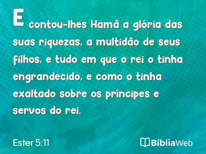 Ester 5:11 em imagem para compartilhar