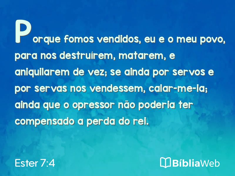 Ester 7:4 em imagem para compartilhar