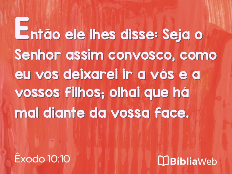 Êxodo 10:10 em imagem para compartilhar