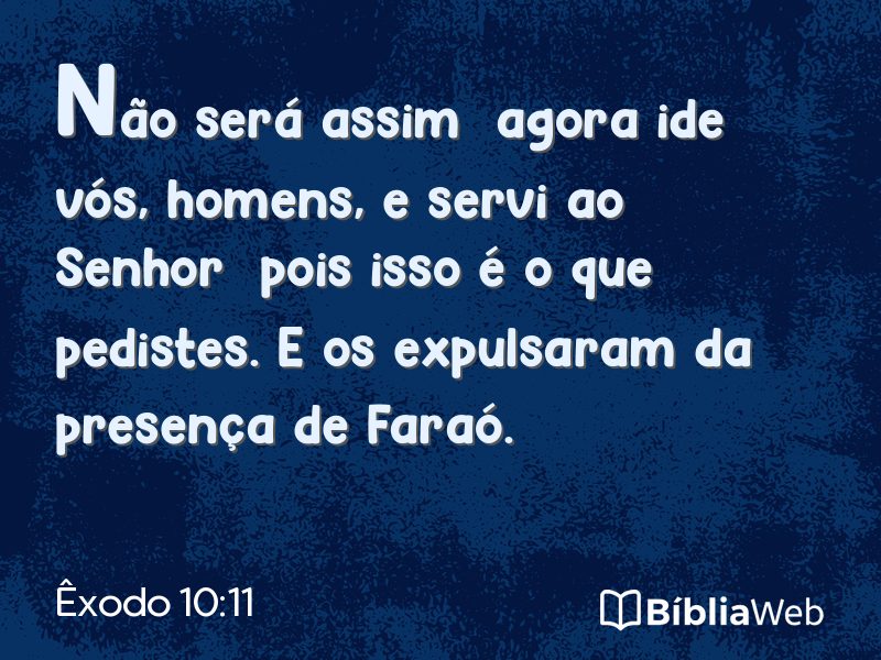 Êxodo 10:11 em imagem para compartilhar