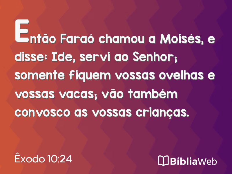 Êxodo 10:24 em imagem para compartilhar