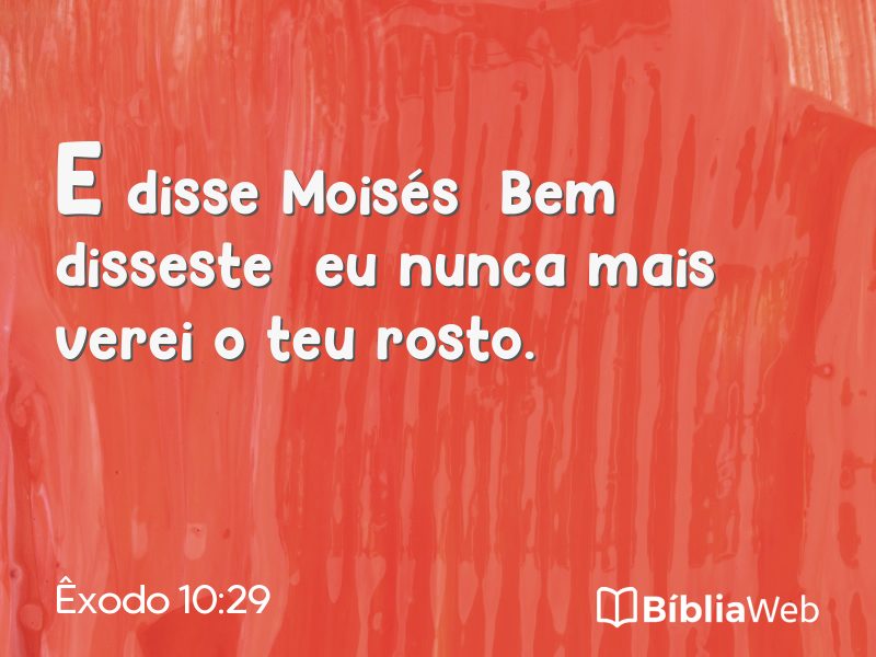 Êxodo 10:29 em imagem para compartilhar