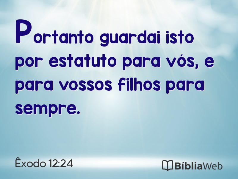 Êxodo 12:24 em imagem para compartilhar