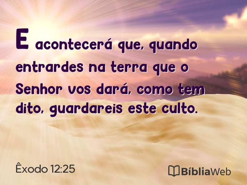 Êxodo 12:25 em imagem para compartilhar