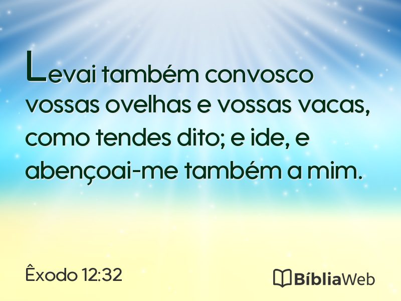Êxodo 12:32 em imagem para compartilhar