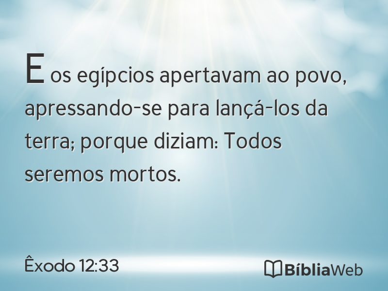 Êxodo 12:33 em imagem para compartilhar