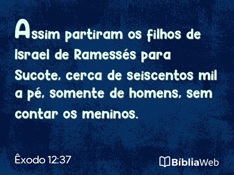Êxodo 12:37 em imagem para compartilhar