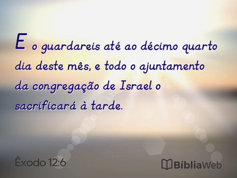 Êxodo 12:6 em imagem para compartilhar