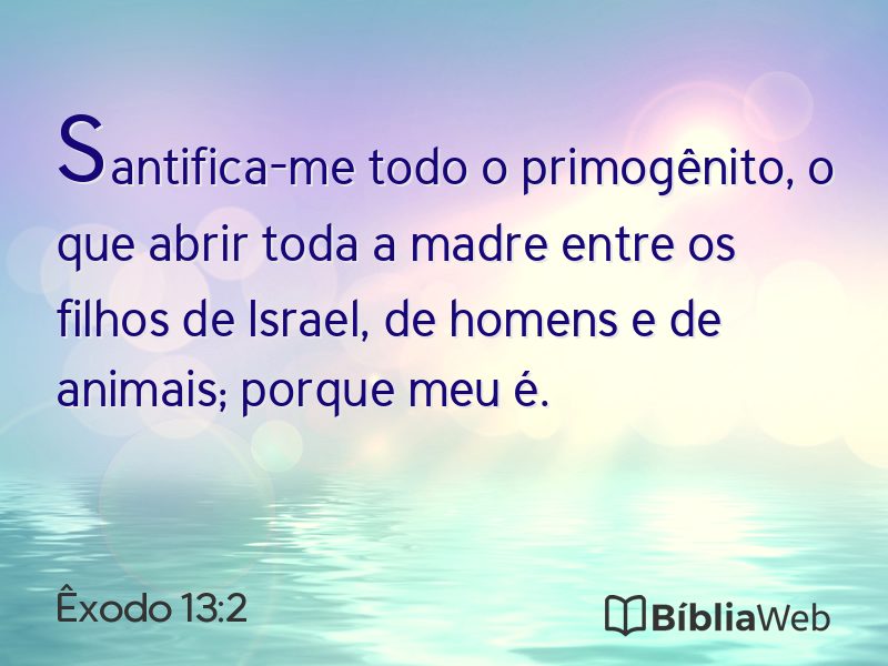 Êxodo 13:2 em imagem para compartilhar