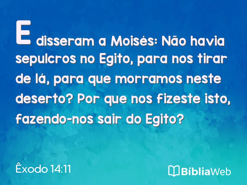 Êxodo 14:11 em imagem para compartilhar