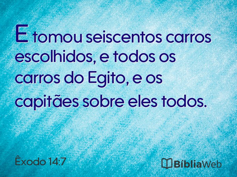 Êxodo 14:7 em imagem para compartilhar