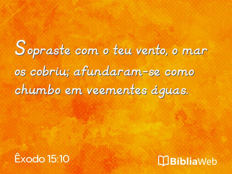 Êxodo 15:10 em imagem para compartilhar