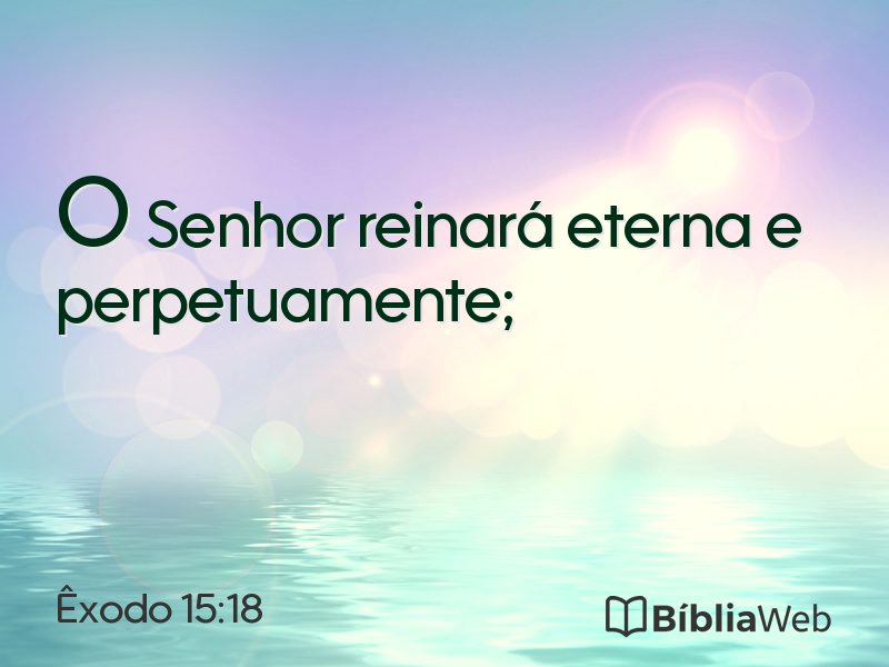 Êxodo 15:18 em imagem para compartilhar