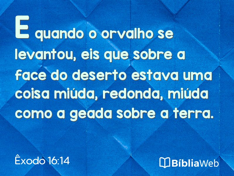 Êxodo 16:14 em imagem para compartilhar
