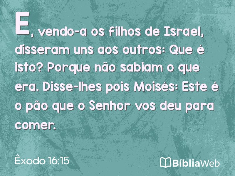 Êxodo 16:15 em imagem para compartilhar