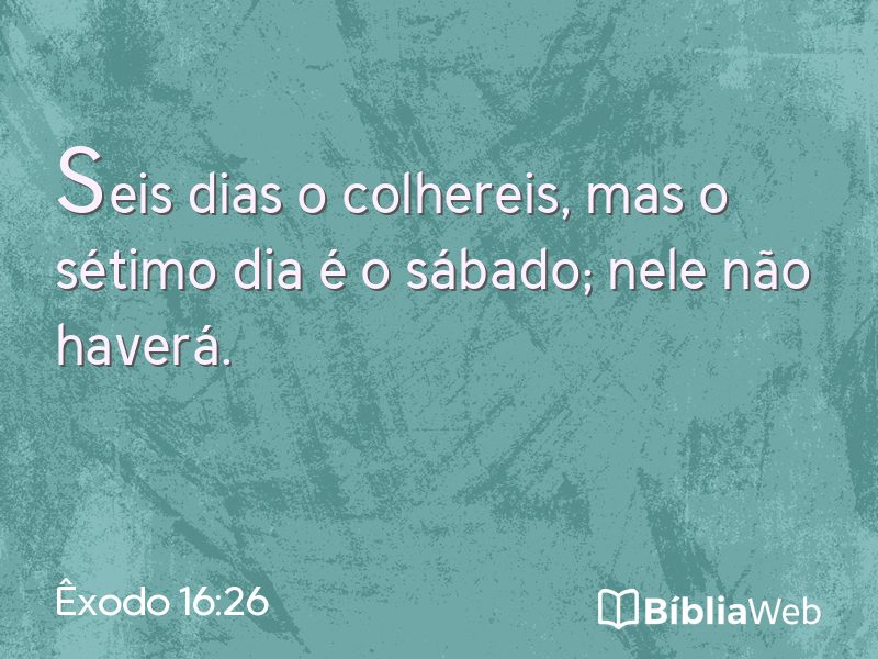 Êxodo 16:26 em imagem para compartilhar
