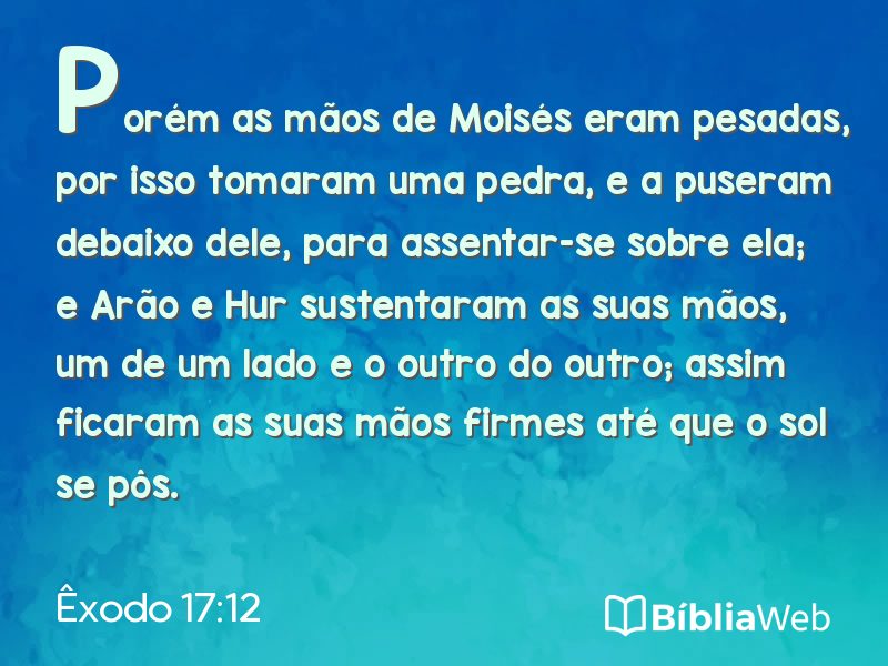 Êxodo 17:12 em imagem para compartilhar