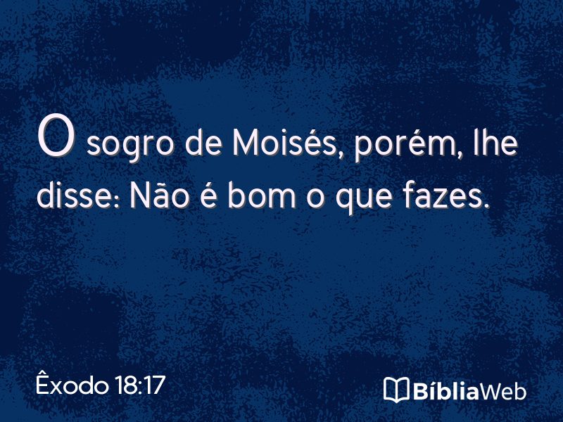 Êxodo 18:17 em imagem para compartilhar