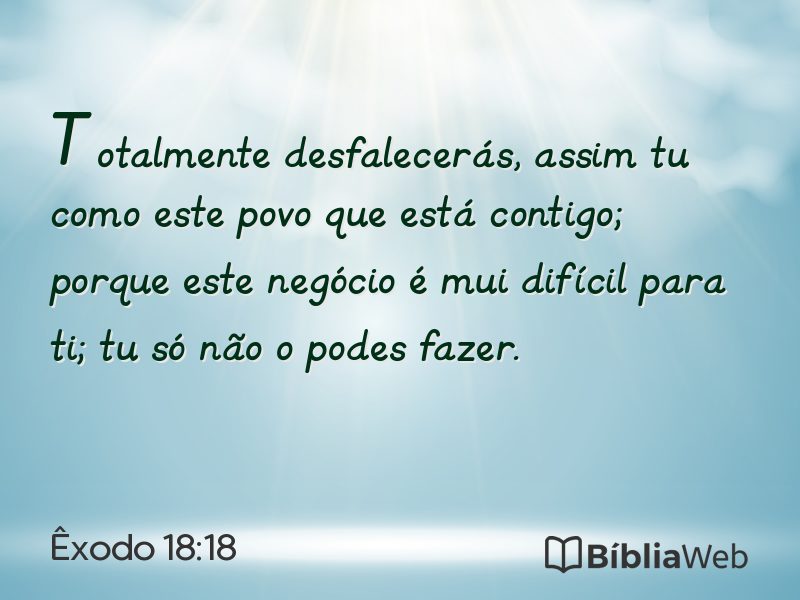 Êxodo 18:18 em imagem para compartilhar