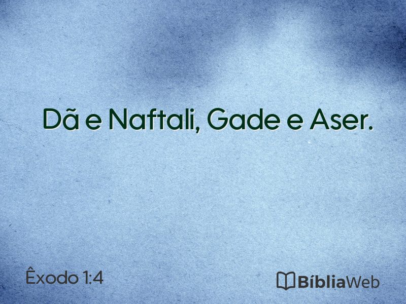 Êxodo 1:4 em imagem para compartilhar