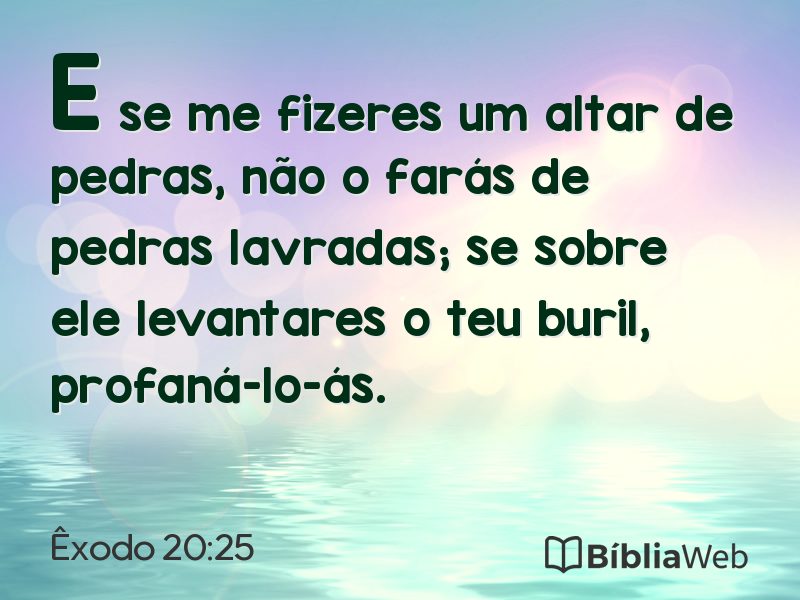 Êxodo 20:25 em imagem para compartilhar